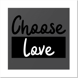 Choose Love Posters and Art